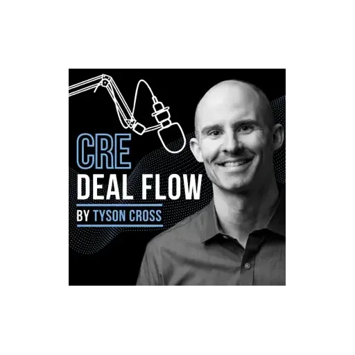 CRE Deal Flow with Tyson Cross & Andrew Keel