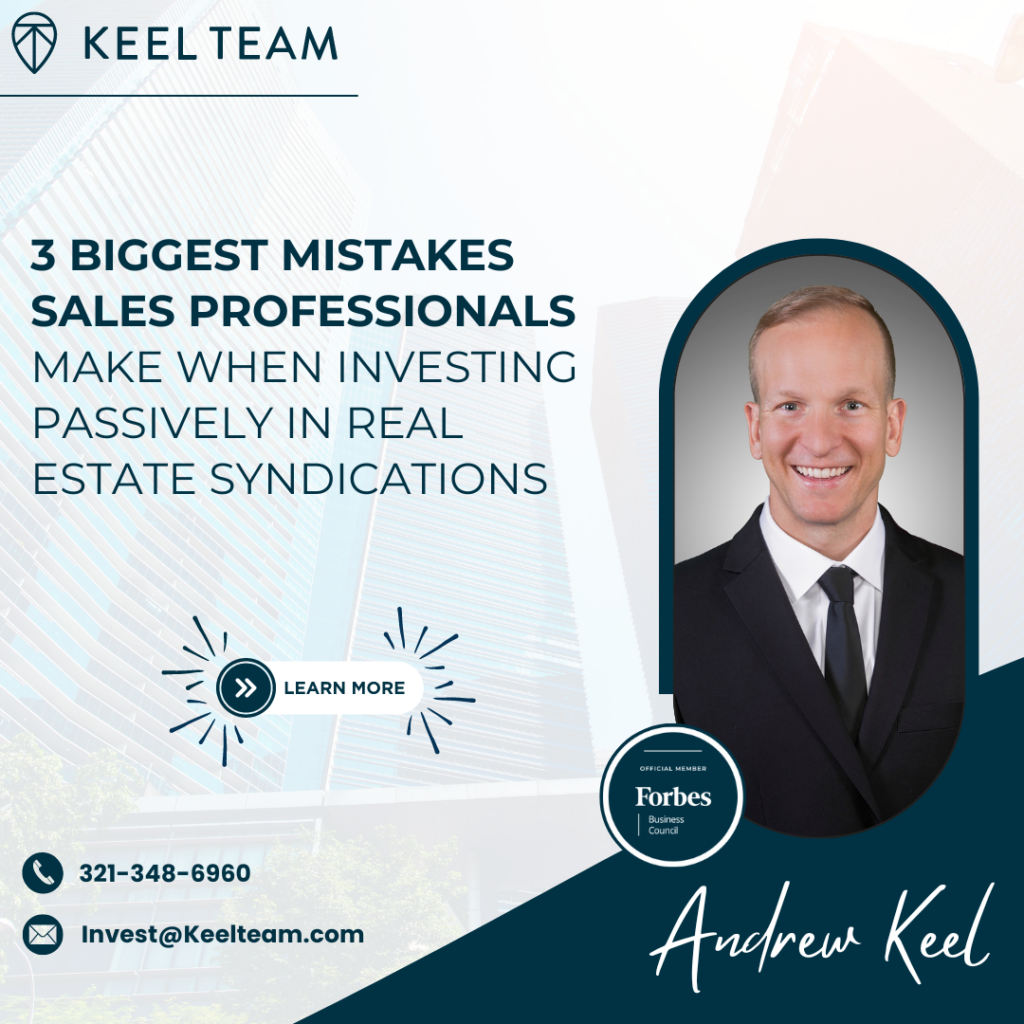 3 Biggest Mistakes Sales Professionals Make When Investing Passively in Real Estate Syndications