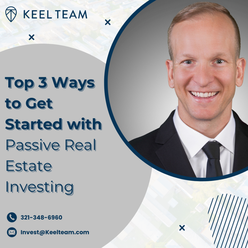 Top 3 Ways to Get Started with Passive Real Estate Investing