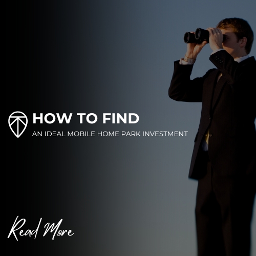 How to Find an Ideal Mobile Home Park Investment Keel Team Real Estate Investments