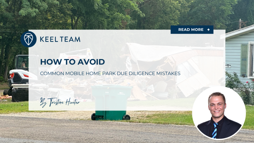 How to Avoid Common Mobile Home Park Due Diligence Mistakes