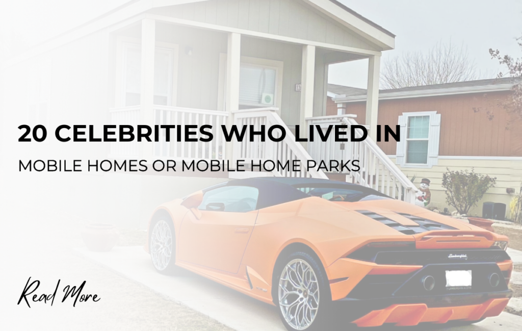 celebrities in mobile homes