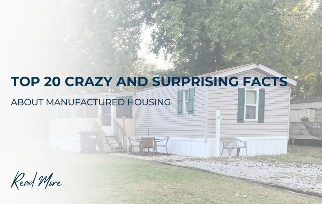 crazy facts about manufactured housing