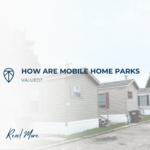 How Are Mobile Home Parks Valued?