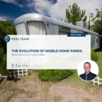 The Evolution of Mobile Home Parks: From Trailers to Gold Mines