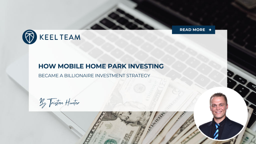 how mobile home park investing became a billionaire investment strategy