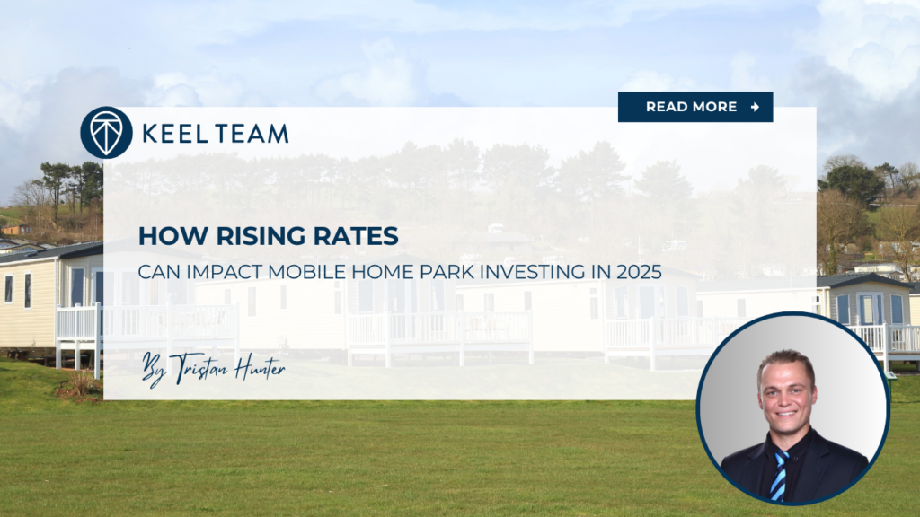 How Rising Rates Can Impact Mobile Home Park Investing in 2025