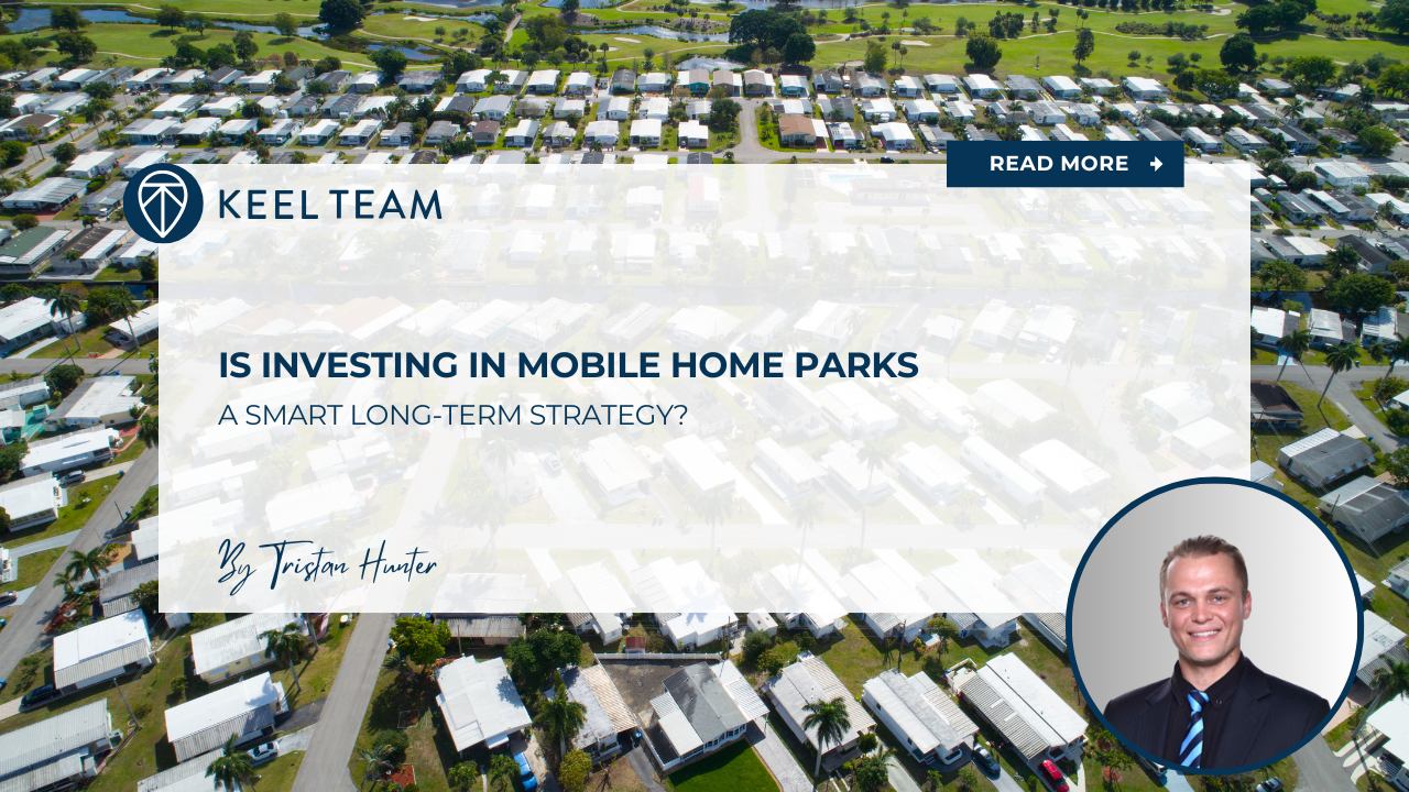 Is Investing in Mobile Home Parks a Smart Long-Term Strategy? | Keel ...