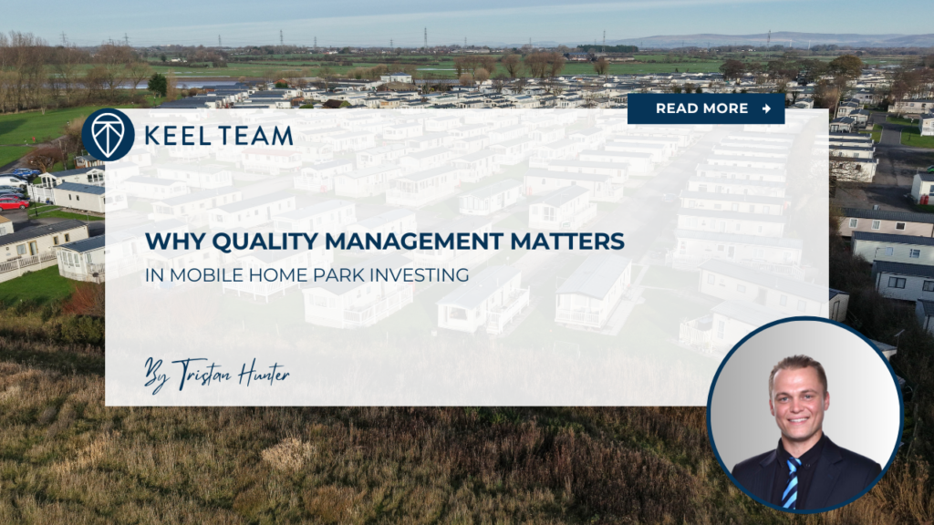 Why Quality Management Matters in Mobile Home Park Investing