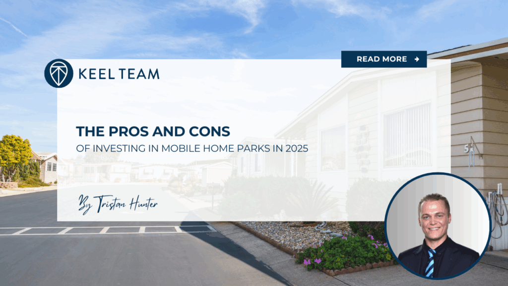 The Pros and Cons of Investing in Mobile Home Parks in 2025