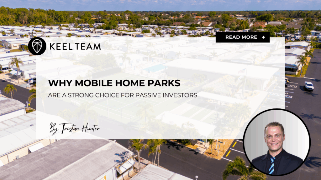 Why Mobile Home Parks Are a Strong Choice for Passive Investors