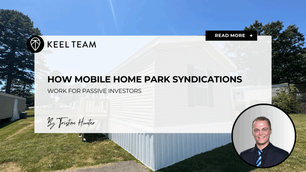 How Mobile Home Park Syndications Work for Passive Investors