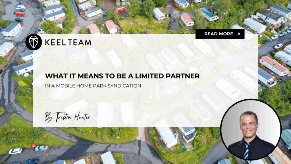 What It Means to Be a Limited Partner in a Mobile Home Park Syndication