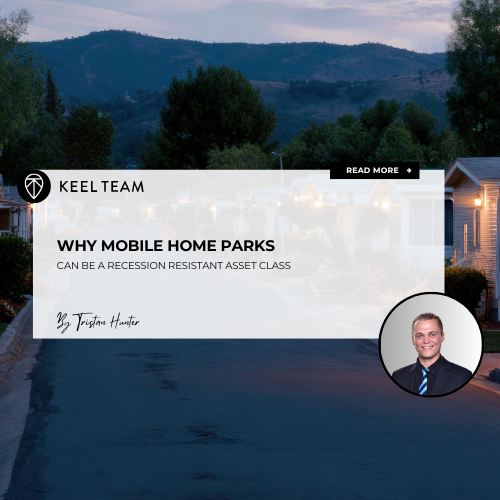 Why Mobile Home Parks Can Be a Recession Resistant Asset Class | Keel ...
