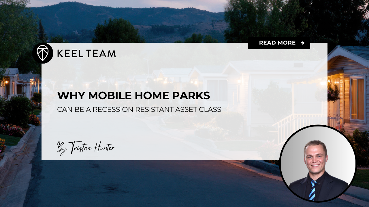 Why Mobile Home Parks Can Be a Recession Resistant Asset Class | Keel ...