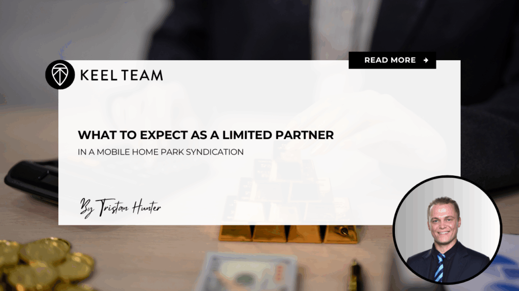 What to Expect as a Limited Partner in a Mobile Home Park Syndication