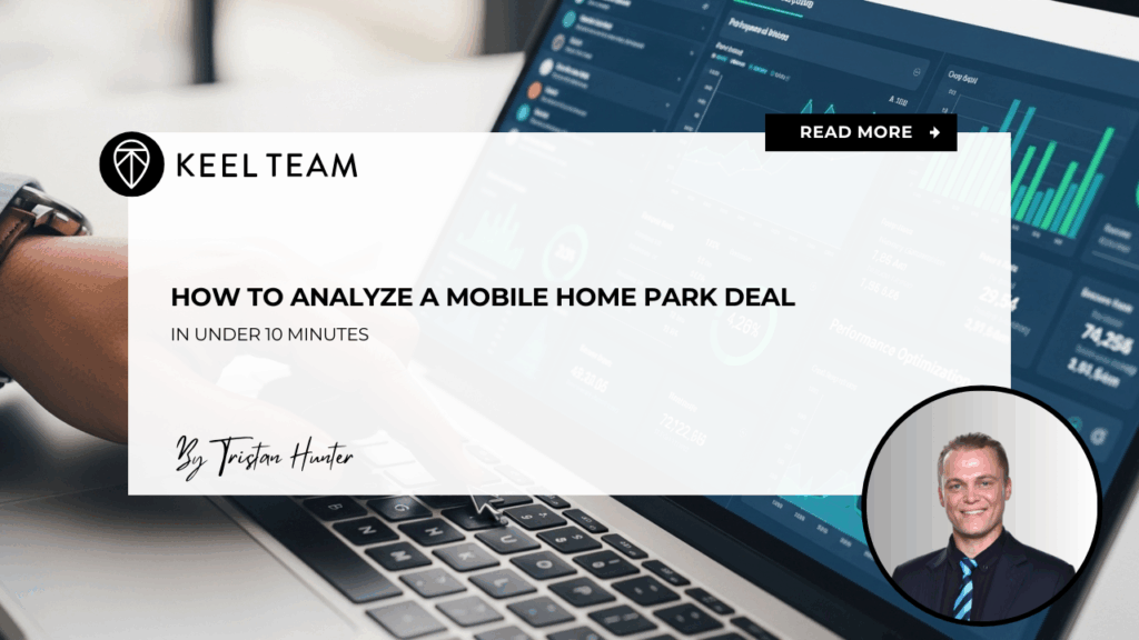 How to Analyze a Mobile Home Park Deal in Under 10 Minutes