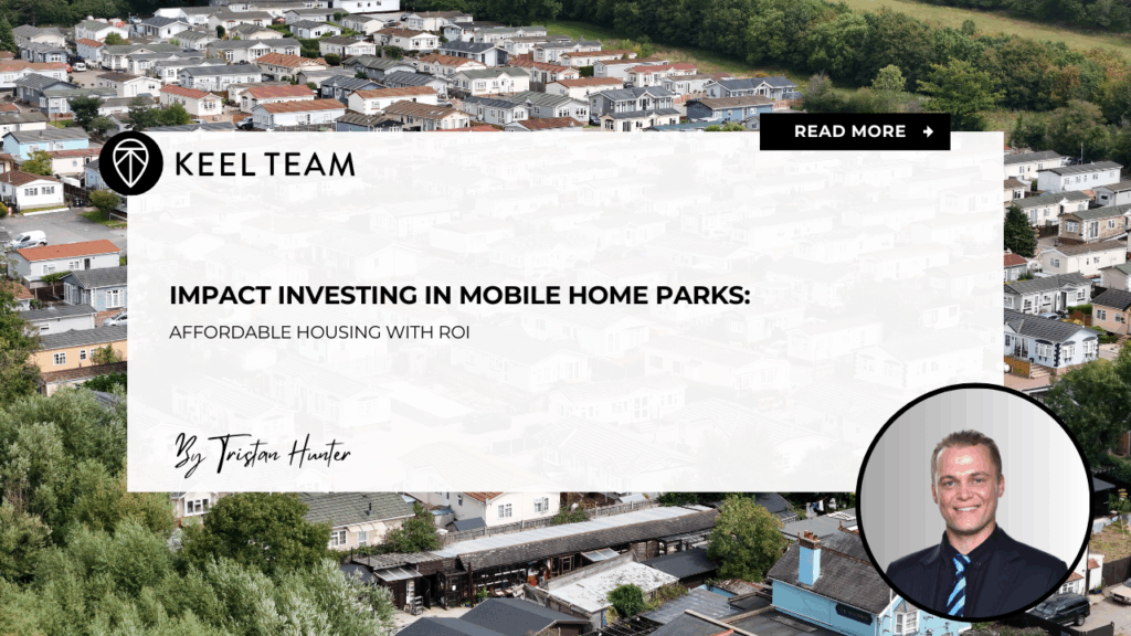 Impact Investing in Mobile Home Parks Affordable Housing with ROI