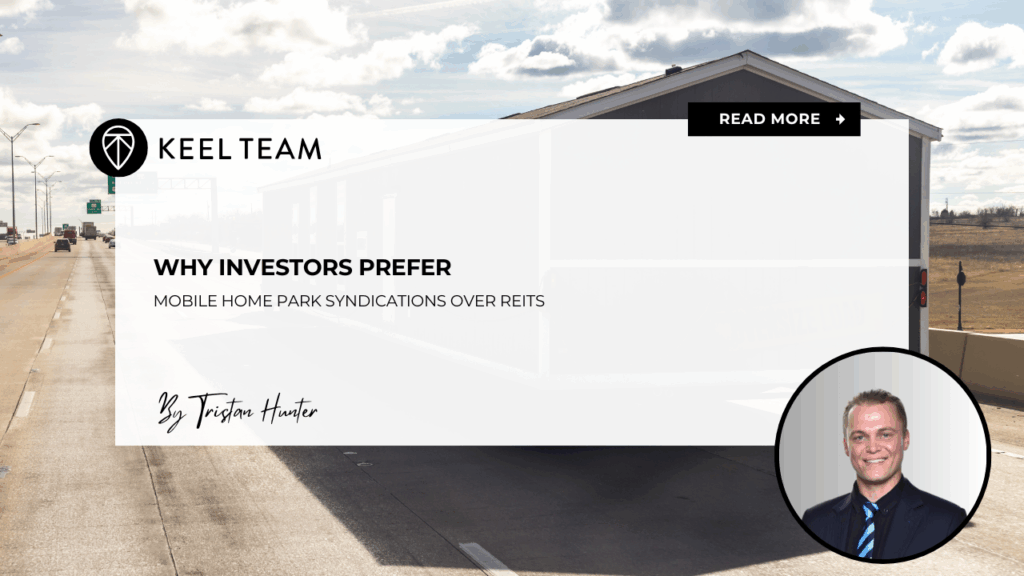 Why Investors Prefer Mobile Home Park Syndications Over REITs