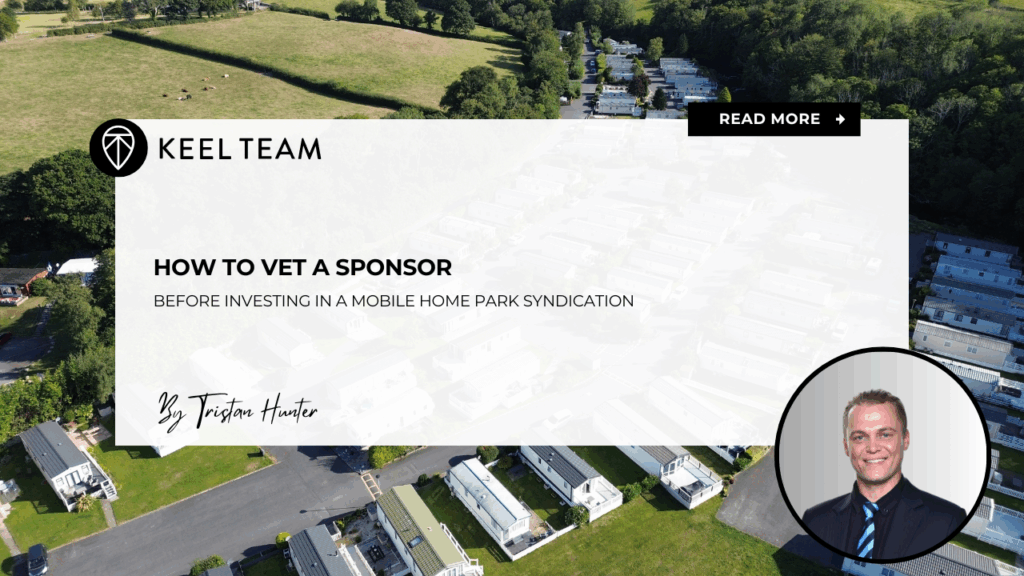 How to Vet a Sponsor Before Investing in a Mobile Home Park Syndication