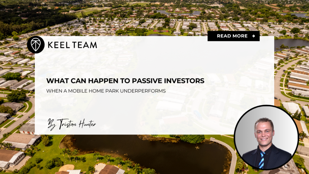 What Can Happen to Passive Investors When a Mobile Home Park Underperforms