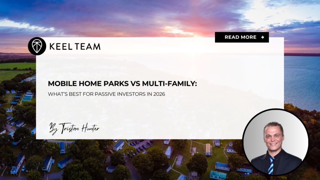 Mobile Home Parks vs Multi-Family What’s Best for Passive Investors in 2026