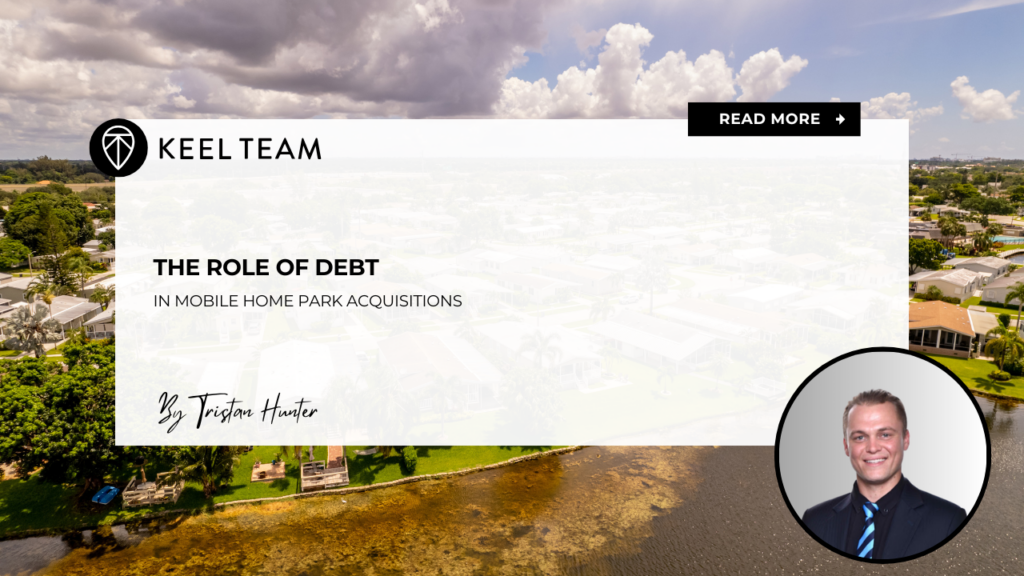 The Role of Debt in mobile Home Park Acquisitions