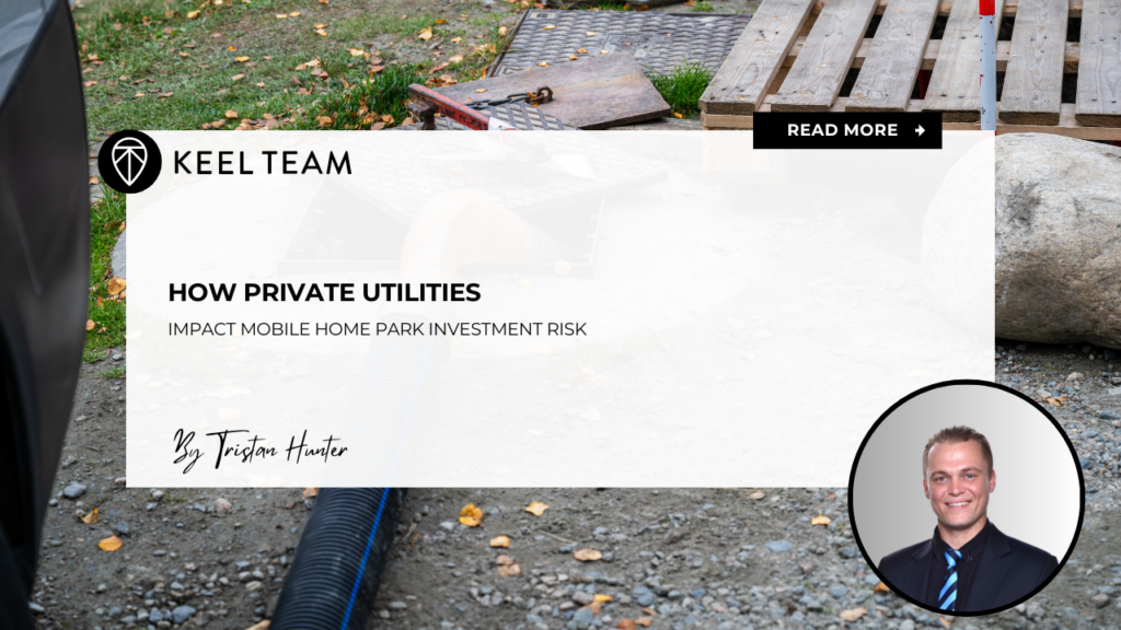 How Private Utilities Impact Mobile Home Park Investment Risk
