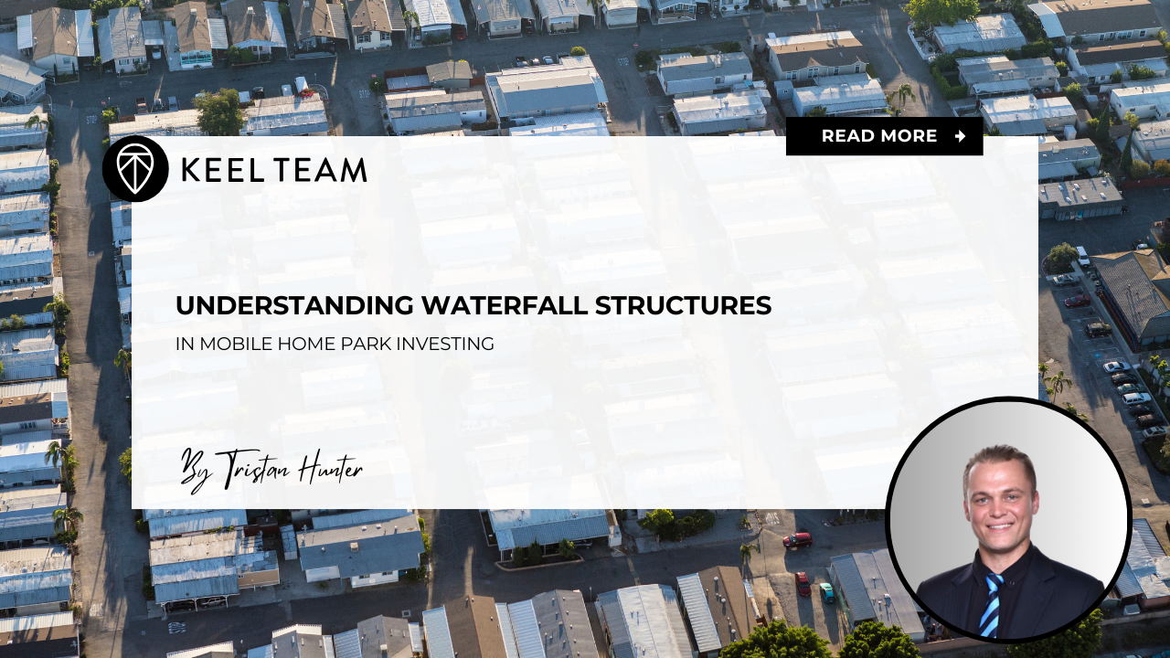 Understanding Waterfall Structures In Mobile Home Park Investing