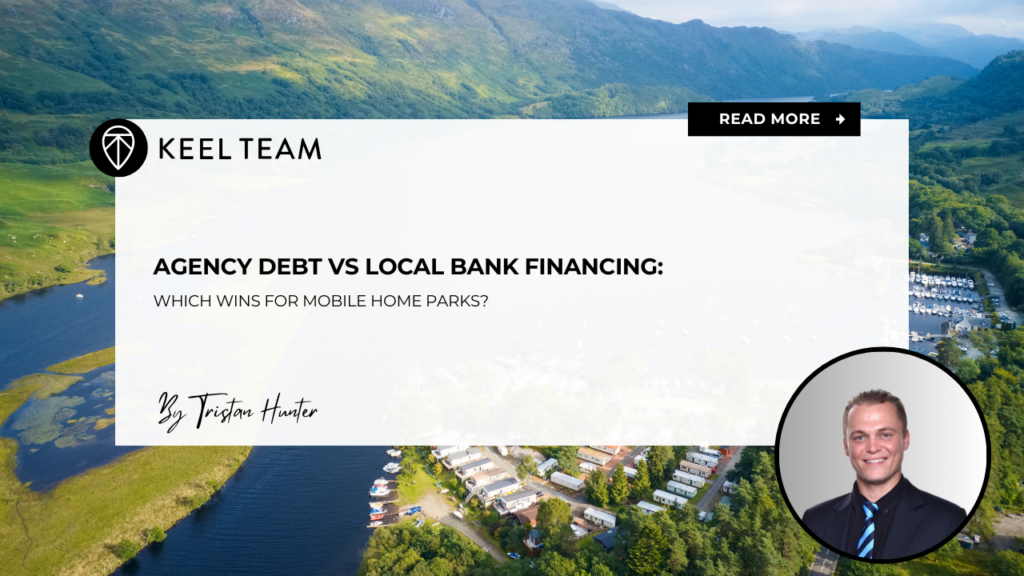 Agency Debt vs Local Bank Financing Which Wins for Mobile Home Parks