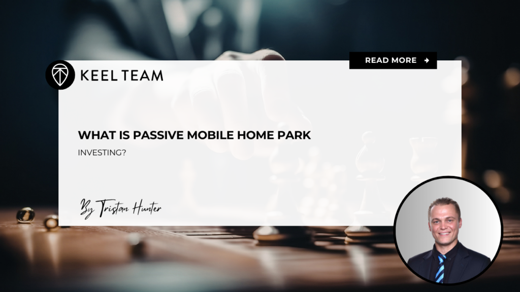 What is Passive Mobile Home Park Investing