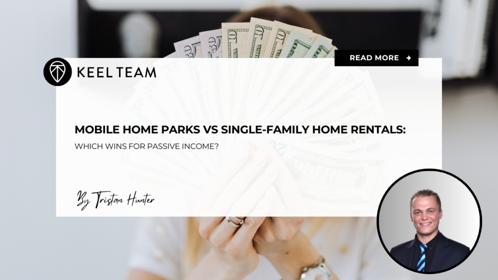 Mobile Home Parks vs. Single-Family Home Rentals Which Wins for Passive Income