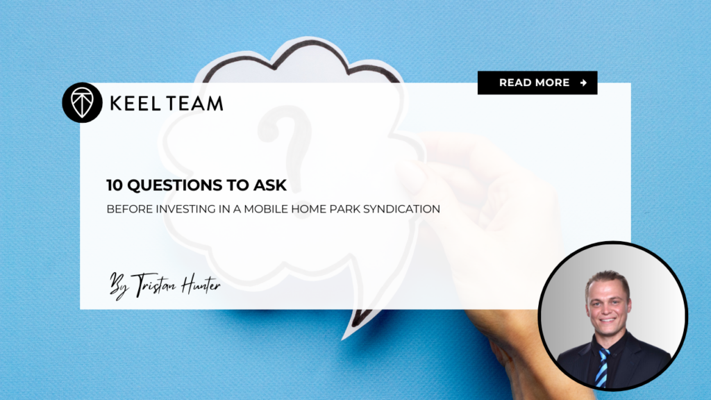 10 Questions to Ask Before Investing in a Mobile Home Park Syndication