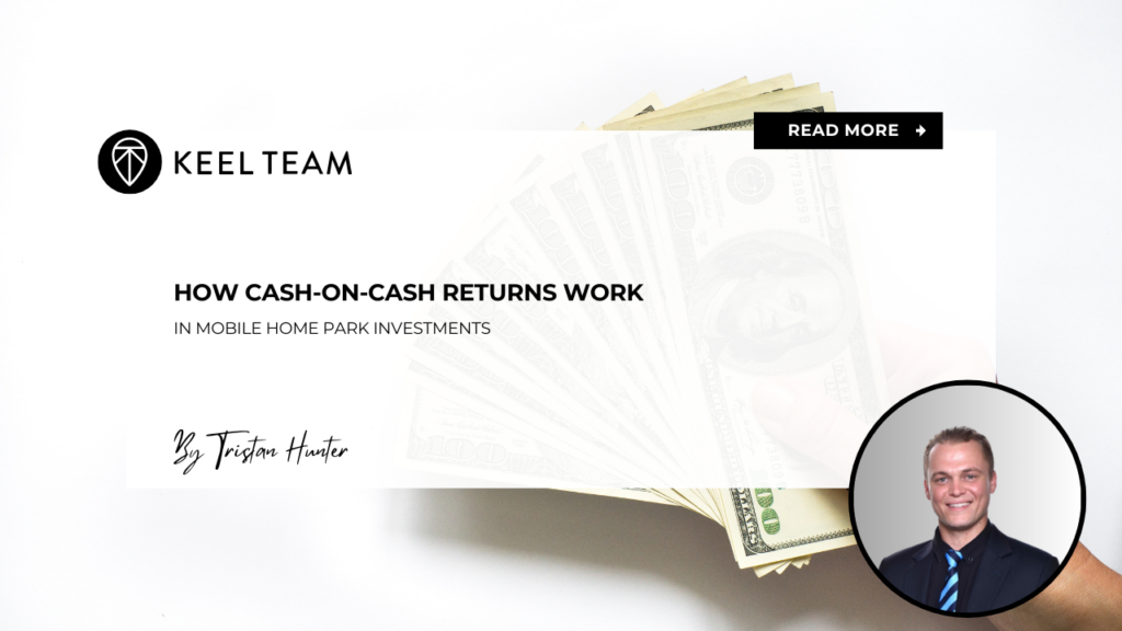 How Cash on Cash Returns Work in Mobile Home Park Investments