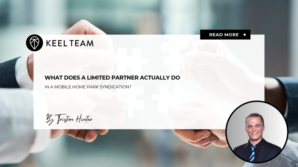 What Does a Limited Partner Actually Do in a Mobile Home Park Syndication