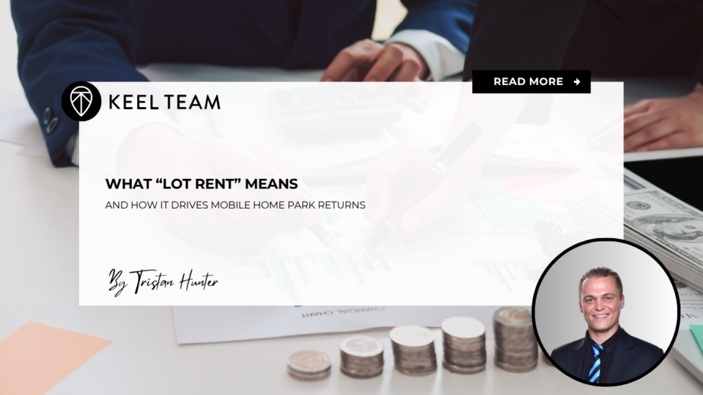 What “Lot Rent” Means and How It Drives Mobile Home Park Returns
