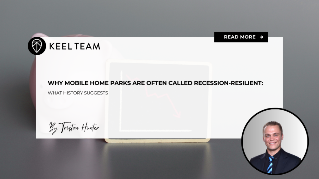 Why Mobile Home Parks Are Often Called Recession-Resilient What History Suggests